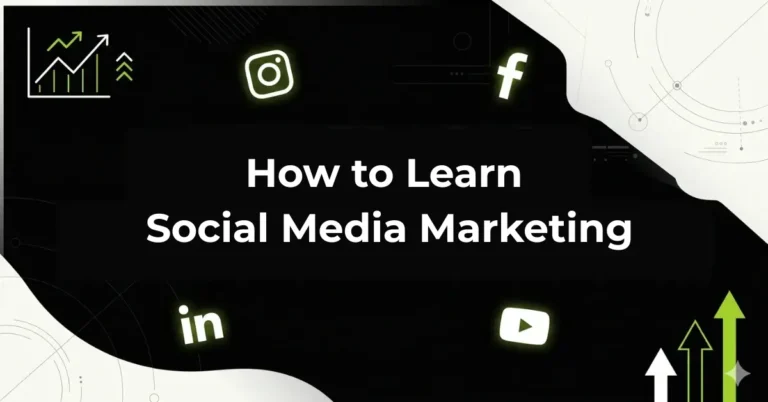 How to Learn Social Media Marketing